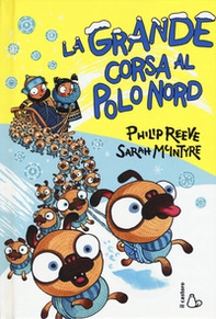 La grande corsa al Polo Nord - Librerie.coop
