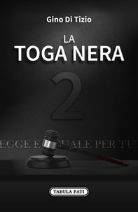 La toga nera - Vol. 2 - Librerie.coop La toga nera - Vol. 2 - Librerie.coop