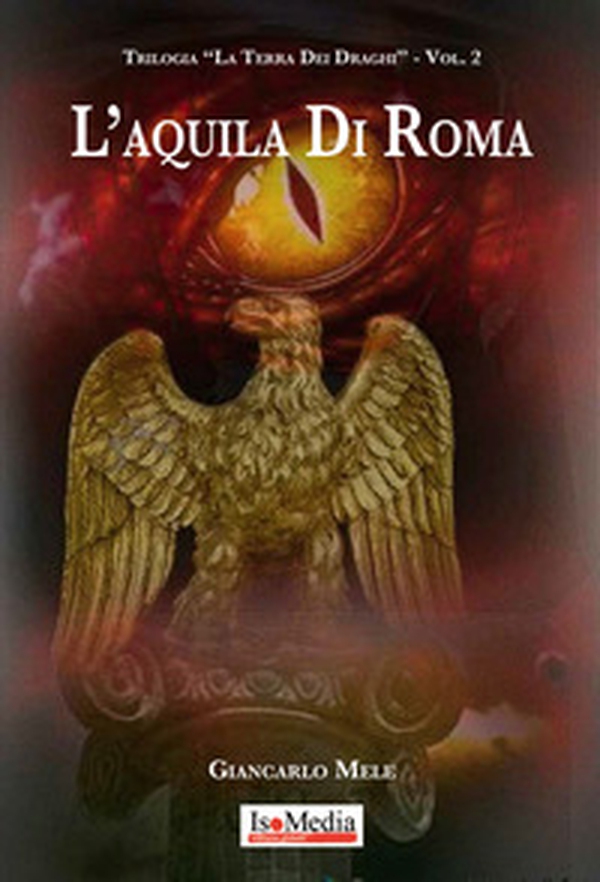 L'aquila di Roma - Librerie.coop L'aquila di Roma - Librerie.coop