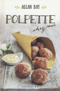 Polpette chez moi - Librerie.coop