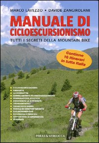 Manuale di cicloescursionismo. Tutti i segreti della mountain bike - Librerie.coop