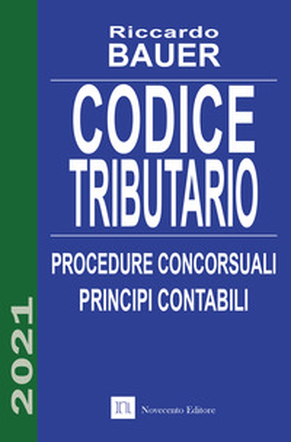 Codice tributario. Procedure concorsuali. Principi contabili - Librerie.coop Codice tributario. Procedure concorsuali. Principi contabili - Librerie.coop