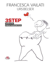 3STEP: additive prosthodontics - Librerie.coop
