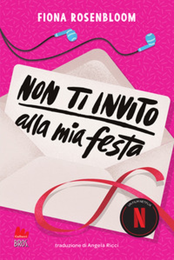 Non ti invito alla mia festa - Librerie.coop Non ti invito alla mia festa - Librerie.coop