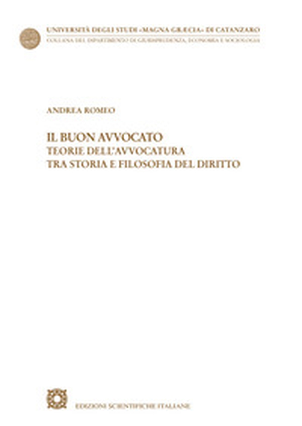 Il buon avvocato. Teorie dell'avvocatura tra storia e filosofia del diritto - Librerie.coop Il buon avvocato. Teorie dell'avvocatura tra storia e filosofia del diritto - Librerie.coop