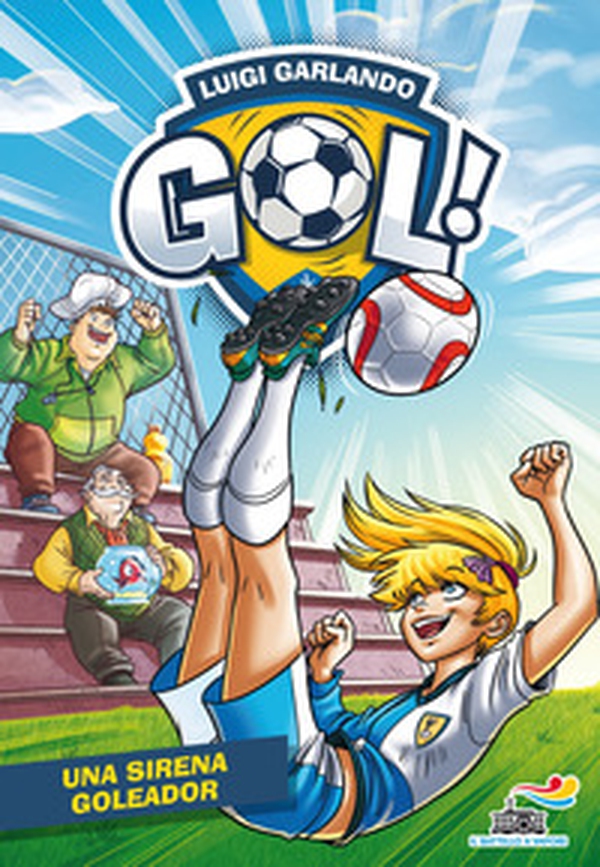 Una sirena goleador - Librerie.coop Una sirena goleador - Librerie.coop