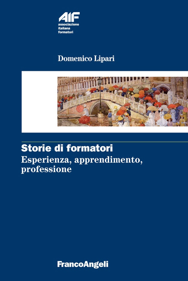 Storie di formatori. Esperienza, apprendimento, professione - Librerie.coop Storie di formatori. Esperienza, apprendimento, professione - Librerie.coop