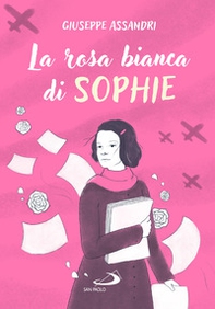La rosa bianca di Sophie - Librerie.coop