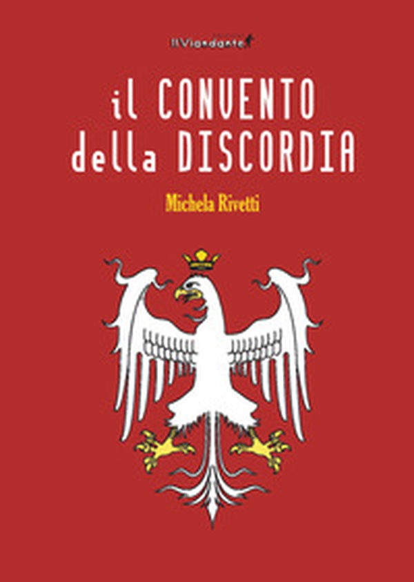 Il convento della discordia - Librerie.coop Il convento della discordia - Librerie.coop