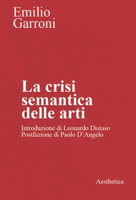La crisi semantica delle arti - Librerie.coop