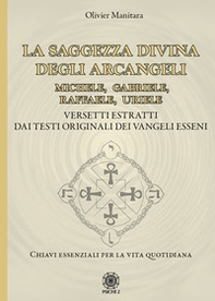 La saggezza divina degli Arcangeli. Michele, Gabriele, Raffaele, Uriele - Librerie.coop