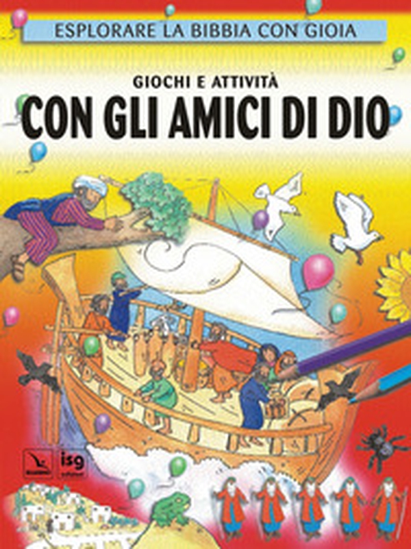 Giochi e attività con gli amici di Dio - Librerie.coop Giochi e attività con gli amici di Dio - Librerie.coop