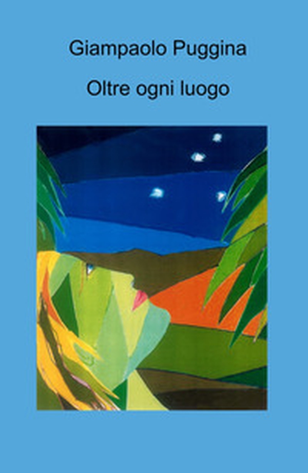 Oltre ogni luogo - Librerie.coop Oltre ogni luogo - Librerie.coop
