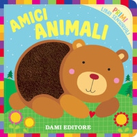 Amici Animali. Primi libri sensoriali - Librerie.coop Amici Animali. Primi libri sensoriali - Librerie.coop