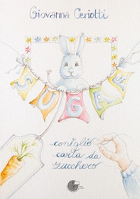 Sugar coniglio carta da zucchero. Sette racconti dal mondo di Sugar - Librerie.coop