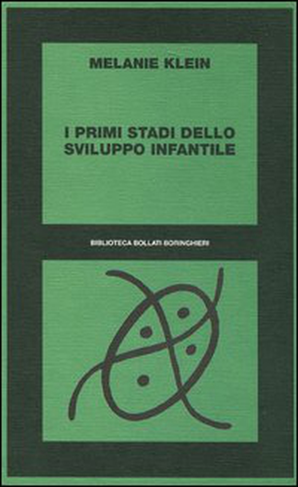 I primi stadi dello sviluppo infantile - Librerie.coop I primi stadi dello sviluppo infantile - Librerie.coop