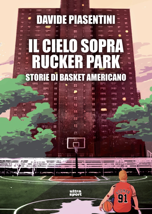Il cielo sopre Rucker Park - Librerie.coop Il cielo sopre Rucker Park - Librerie.coop