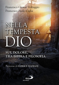 Nella tempesta, Dio. Sul dolore, tra Bibbia e filosofia - Librerie.coop