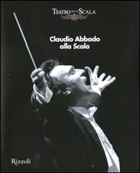 Claudio Abbado alla Scala - Librerie.coop