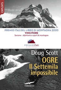 Ogre. Il Settemila impossibile - Librerie.coop