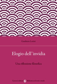 Elogio dell'invidia. Una riflessione filosofica - Librerie.coop