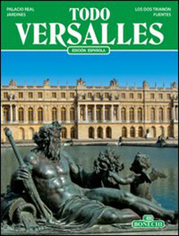 Tutta Versailles. Ediz. spagnola - Librerie.coop Tutta Versailles. Ediz. spagnola - Librerie.coop