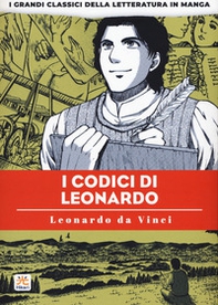 I codici di Leonardo. I grandi classici della letteratura in manga - Librerie.coop