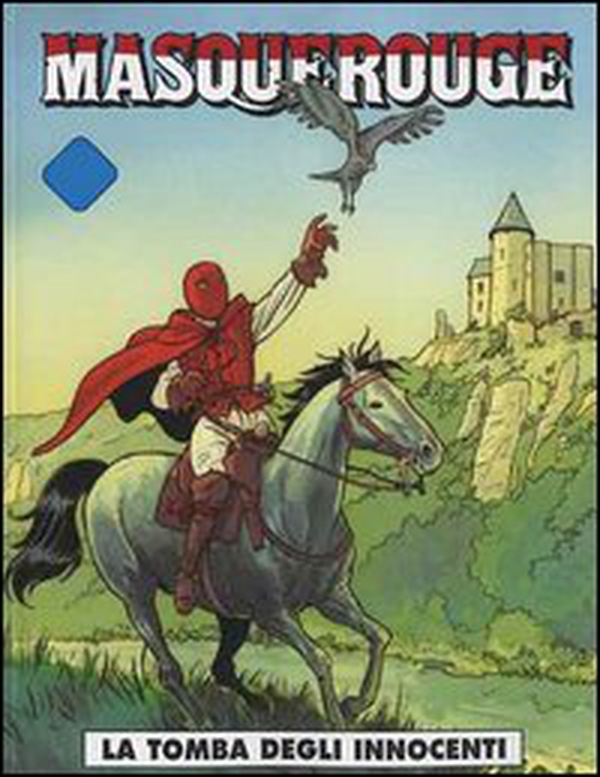 La tomba degli innocenti. Masquerouge - Vol. 1 - Librerie.coop La tomba degli innocenti. Masquerouge - Vol. 1 - Librerie.coop