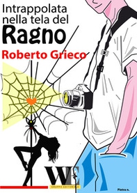 Intrappolata nella tela del ragno - Librerie.coop