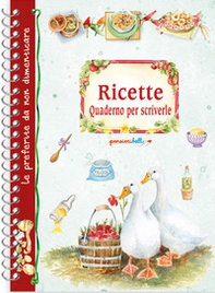 Ricette. Quaderno per scriverle. Oche - Librerie.coop
