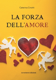 La forza dell'amore - Librerie.coop La forza dell'amore - Librerie.coop