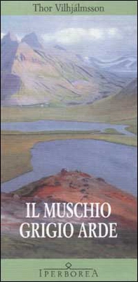 Il muschio grigio arde - Librerie.coop