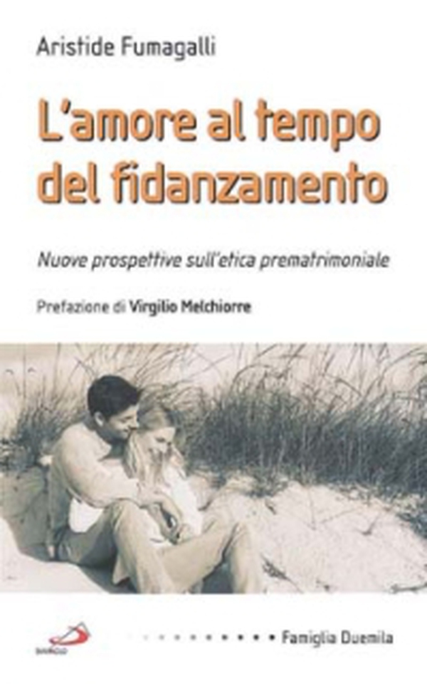 L'amore al tempo del fidanzamento. Nuove prospettive sull'etica prematrimoniale - Librerie.coop L'amore al tempo del fidanzamento. Nuove prospettive sull'etica prematrimoniale - Librerie.coop