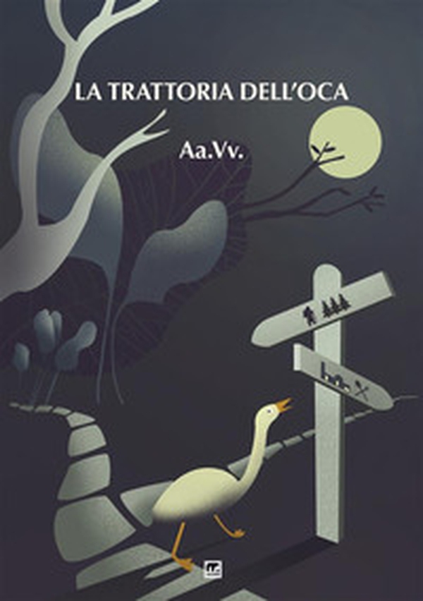 La Trattoria dell'Oca - Librerie.coop La Trattoria dell'Oca - Librerie.coop