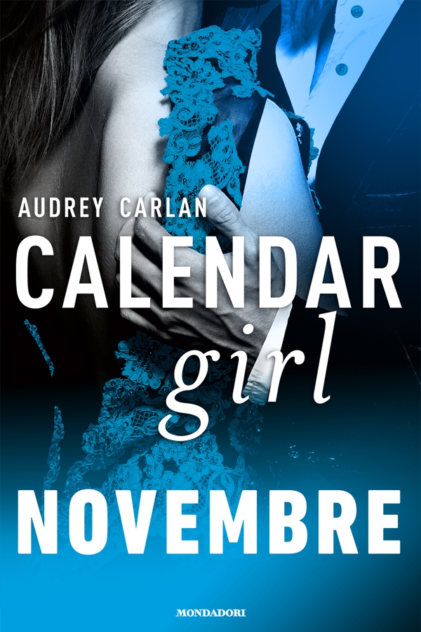 Calendar Girl. Novembre - Librerie.coop Calendar Girl. Novembre - Librerie.coop