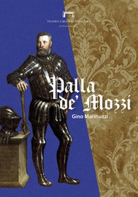 Palla de' Mozzi di Gino Marinuzzi. Programma di sala del Teatro Lirico di Cagliari - Librerie.coop
