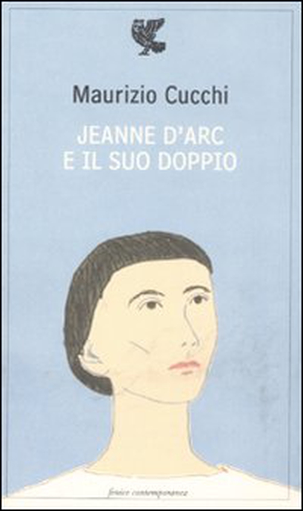 Jeanne d'Arc e il suo doppio - Librerie.coop Jeanne d'Arc e il suo doppio - Librerie.coop