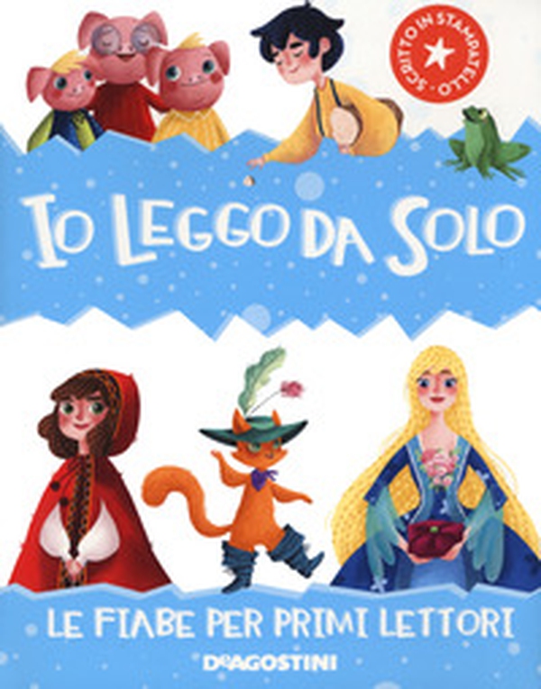 Io leggo da solo. Le fiabe per primi lettori - Librerie.coop Io leggo da solo. Le fiabe per primi lettori - Librerie.coop
