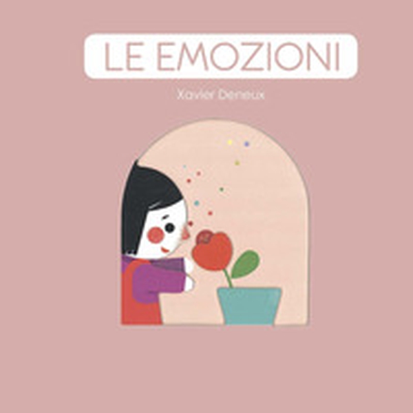 Le emozioni - Librerie.coop Le emozioni - Librerie.coop