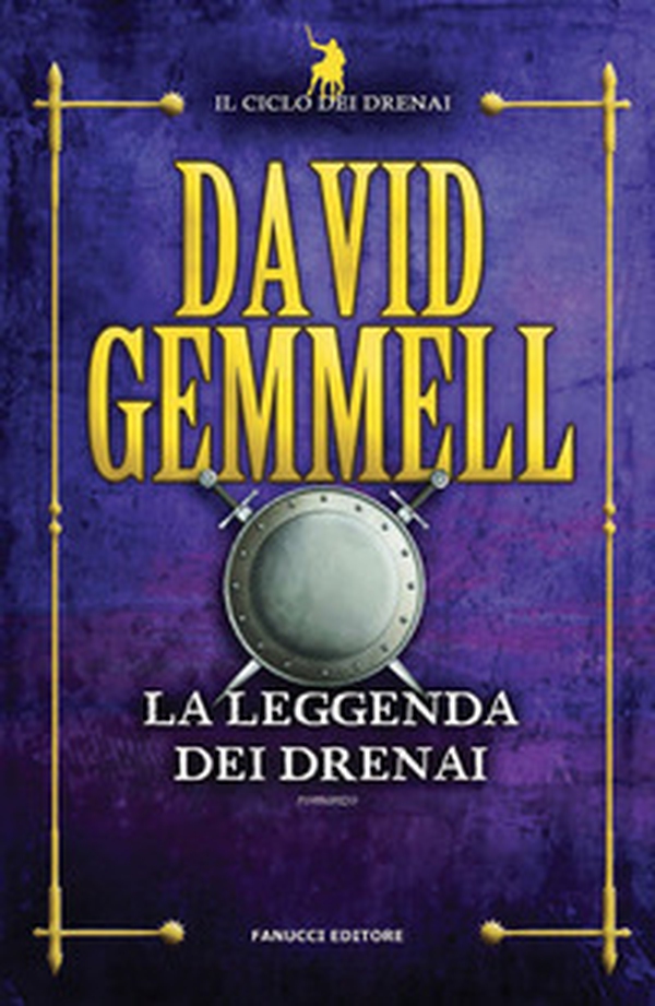 La leggenda dei Drenai. Il ciclo dei Drenai - Librerie.coop La leggenda dei Drenai. Il ciclo dei Drenai - Librerie.coop