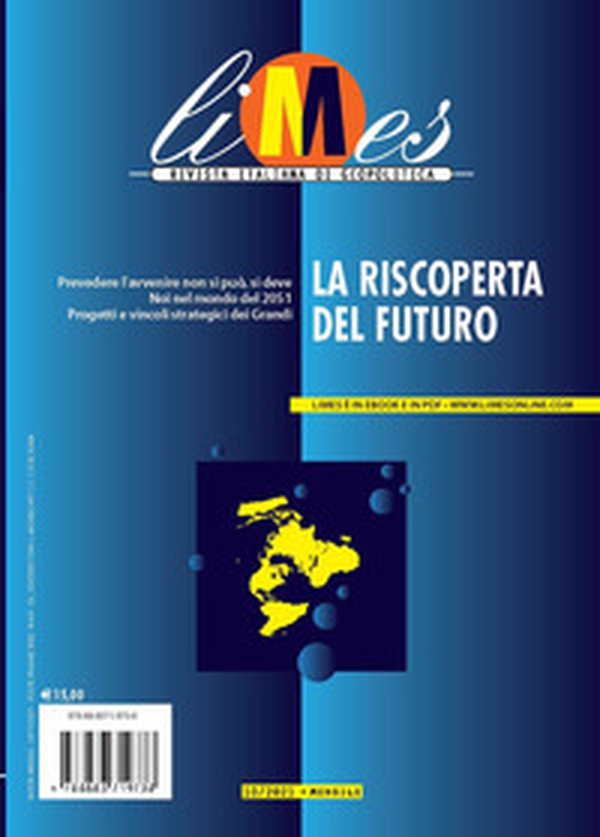 Limes. Rivista italiana di geopolitica - Vol. 10 - Librerie.coop Limes. Rivista italiana di geopolitica - Vol. 10 - Librerie.coop