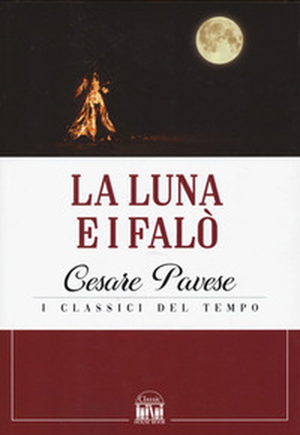 La luna e i falò - Librerie.coop La luna e i falò - Librerie.coop
