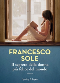 Il segreto della donna più felice del mondo - Librerie.coop