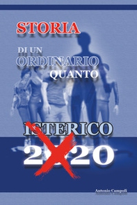 Storia di un ordinario quanto isterico 2020 - Librerie.coop