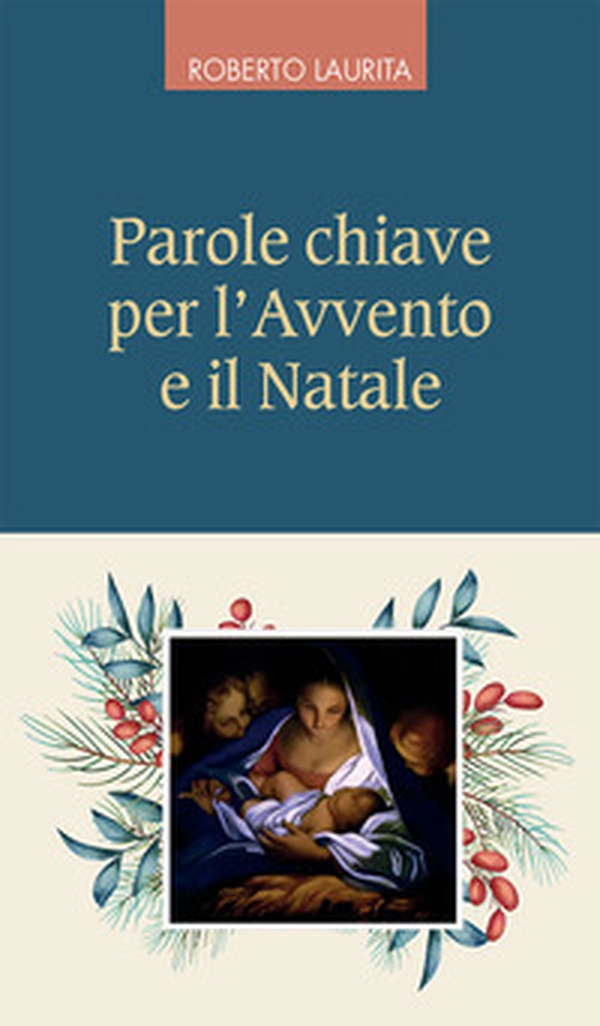 Parole chiave per l'Avvento e il Natale - Librerie.coop Parole chiave per l'Avvento e il Natale - Librerie.coop