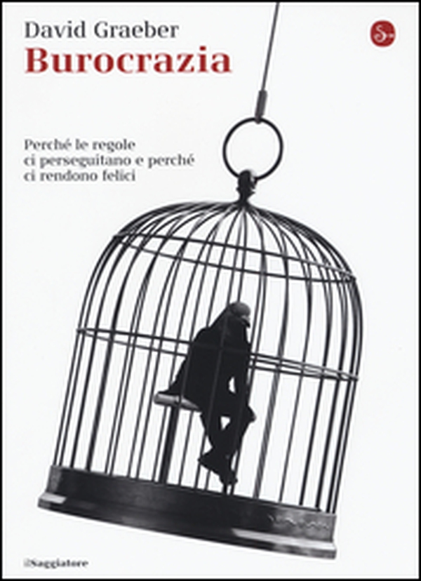 Burocrazia. Perché le regole ci perseguitano e perché ci rendono felici - Librerie.coop Burocrazia. Perché le regole ci perseguitano e perché ci rendono felici - Librerie.coop