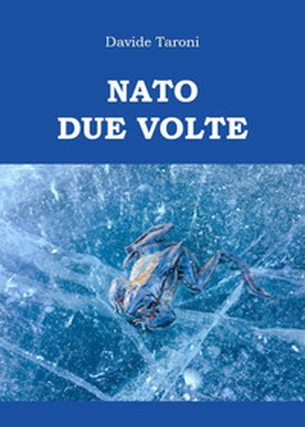 Nato due volte - Librerie.coop Nato due volte - Librerie.coop