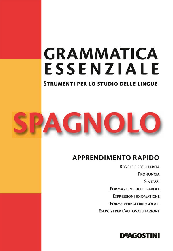 Spagnolo - Grammatica essenziale - Librerie.coop Spagnolo - Grammatica essenziale - Librerie.coop