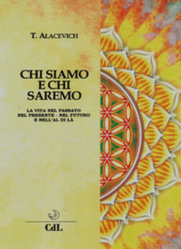 Chi siamo e chi saremo. La vita nel passato, nel presente, nel futuro e nell'al di là - Librerie.coop Chi siamo e chi saremo. La vita nel passato, nel presente, nel futuro e nell'al di là - Librerie.coop
