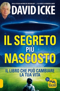 Il segreto più nascosto. Il libro che può cambiare la tua vita - Librerie.coop